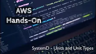 SystemD Units and Unit types