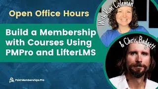 Build a Membership with Courses Using PMPro and LifterLMS