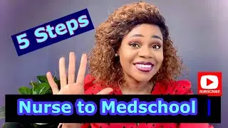 NURSING TO MEDICAL SCHOOL- 5 STEPS | Nursing or any Healthcare Discipline