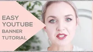 How to Make a Youtube Banner | CHANNEL NOTES