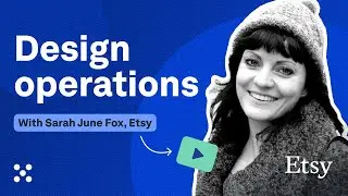 Design Operations with a Senior Product Designer at Etsy | UX Insiders