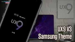 UX9 V3 Theme | Samsung Theme | Oreo & Nougat