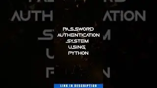 PASSWORD AUTHENTICATION SYSTEM USING PYTHON | SOURCE CODE IN DESCRIPTION | CODE TO INFINITY 