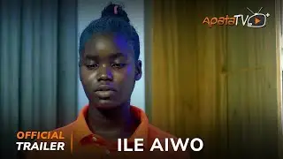 Ile Aiwo Yoruba Movie 2024 | Official Trailer | Showing This Thursday 5th September On ApataTV+