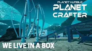 Planet Crafter Planet Humble - NEW DLC - New Panet - New Adventure - Same Old Box to live in