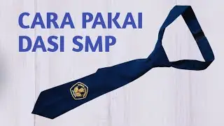 Cara Memakai Dasi SMP Cepat dan Rapi