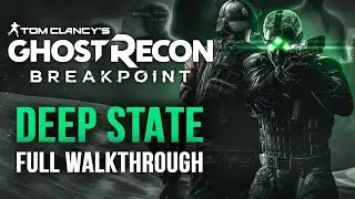 Ghost Recon: Breakpoint - Episode 2 Deep State - Full Walkthrough Sam Fisher DLC 4K 60FPS