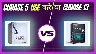 Cubase 5 Use करे या Cubase 13 | Hindi