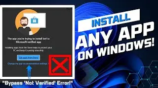 How to Install Unverified Apps on Windows 11/10: Change App Source Settings