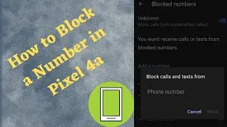 How to Block a (Unblock) Number on Pixel 4a