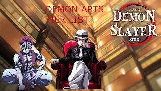 DEMON SLAYER RPG 2 ROBLOX (DSRPG2) (DEMON ARTS TIER LIST)