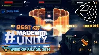 BEST OF MADE WITH UNITY #30 - Week of July 25, 2019