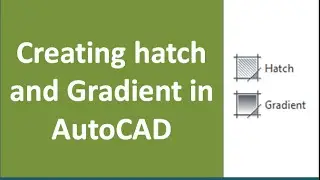 Hatch and Gradient commands of AutoCAD