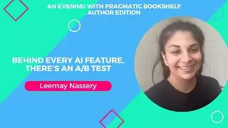 Behind Every AI feature, there’s an A/B Test with Leemay Nassery