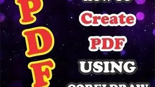 Coreldraw tutorial how to create pdf from files with setting