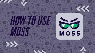 How To Use Moss | 2024 |