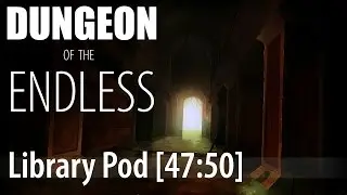 Dungeon of the Endless Library Speedrun [WR] (47:50)