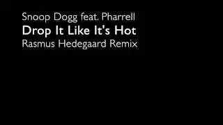 Drop It Like Its Hot (HEDEGAARD Remix)