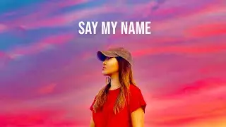 Say My Name - Kize (Official Lyric Video)