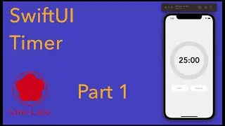 SwiftUI : How to create a Pomodoro timer App - Part 1