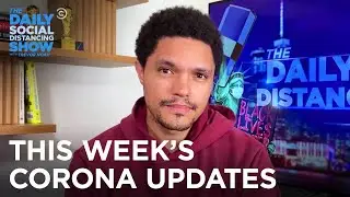 This Week’s Coronavirus Updates - Week of 8/10/2020 | The Daily Social Distancing Show