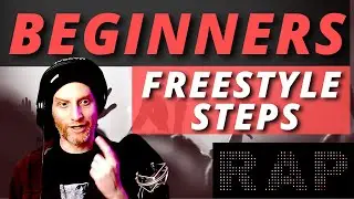 How To Freestyle Rap For Beginners Step by Step