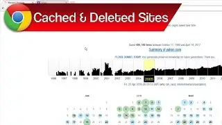 View Deleted Cached Pages with Web Archive Wayback Machine – View Old Versions & Deleted Sites