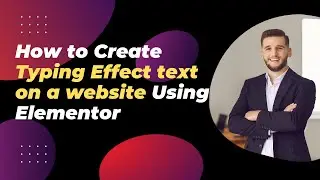 How to Create Typing Effect websites Using Free Elementor