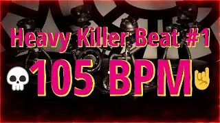 105 BPM - Heavy Killer Beat #1 - 4/4 #drumbeat  - #drumtrack  - #trashbeat  🥁🎸🎹🤘