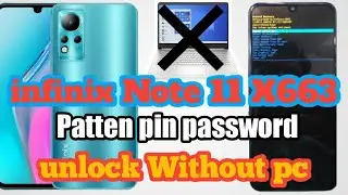 infinix Note 11 Pattern Password Reset without pc Hard Reset