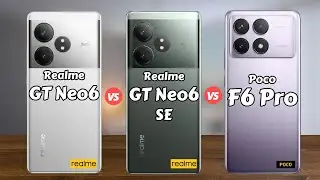 Realme GT Neo6 vs Realme GT Neo6 SE vs Poco F6 Pro