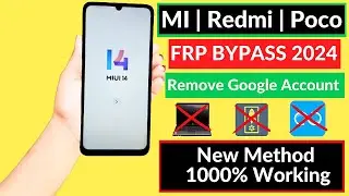 Xiaomi MIUI 14 FRP BYPASS UNLOCK 2024 💥 Without Pc | 100% Working For All Mi/Redmi/ Poco Devices ✅