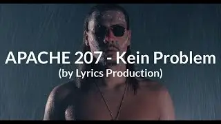 Apache 207 - Kein Problem (Lyrics)