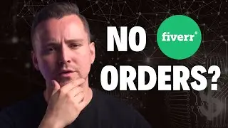 No Fiverr Orders? Here's every reason why...