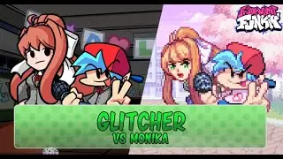 FNF Doki Doki Takeover ~ Glitcher (Monika Mix) (vs Monika)