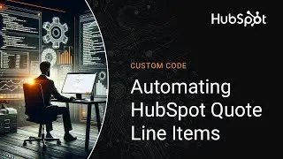 Custom Code: Automating HubSpot Quote Line Item Changes