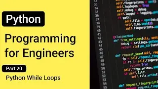 While Loops --- Python Programming for Engineers