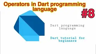 Operators in Dart programming language #8