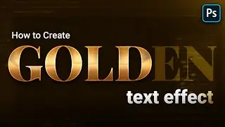 The Best GOLDEN Text Effect Tutorial for Beginners | Photoshop