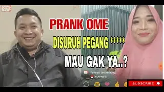 PRANK OME TV LUCU - NURUT ATAU GAK YA ? PART 2