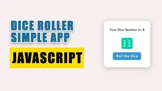 Unleash the Power of Dice - Build Your Custom Digital Dice with JavaScript!