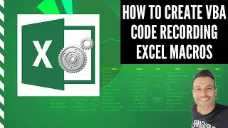 How to create VBA Code Recording Excel Macros