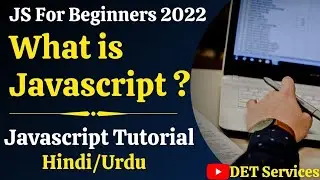 What is JavaScript? | Events, OOP | JavaScript (2022) For Beginners in Hindi | Javascript2022