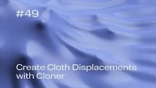 Cinema 4D Quick Tip #49 - Create Cloth Displacements with Cloner (Project File on Patreon)