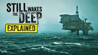 Uncovering The Mystery Of Still Wakes The Deep: Oil Rig Disaster Explained | HINDI