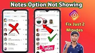 Instagram Notes & Music Option Not Showing | Instagram Note Me Music Ka Option Nahi Aa Raha Hai 2024