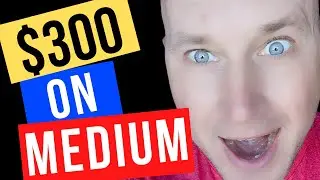 How to Make 300 on medium (EASY)| Make Money on Medium