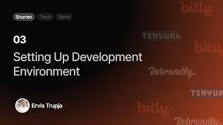 03. Setting Up Development Environment