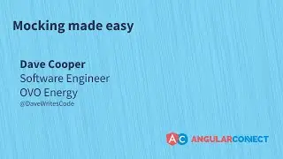 Mocking made easy | Dave Cooper | #AngularConnect