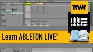 Learn Ableton Live // Ableton Live Manual // #1